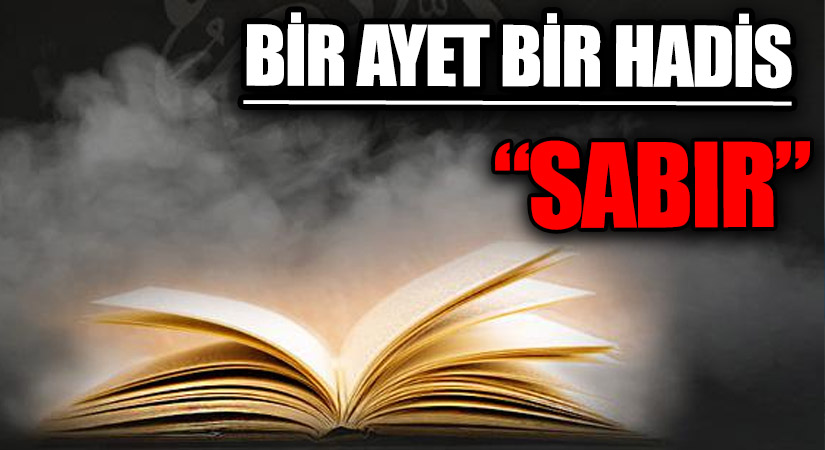 1 AYET 1 HADİS “SABIR”