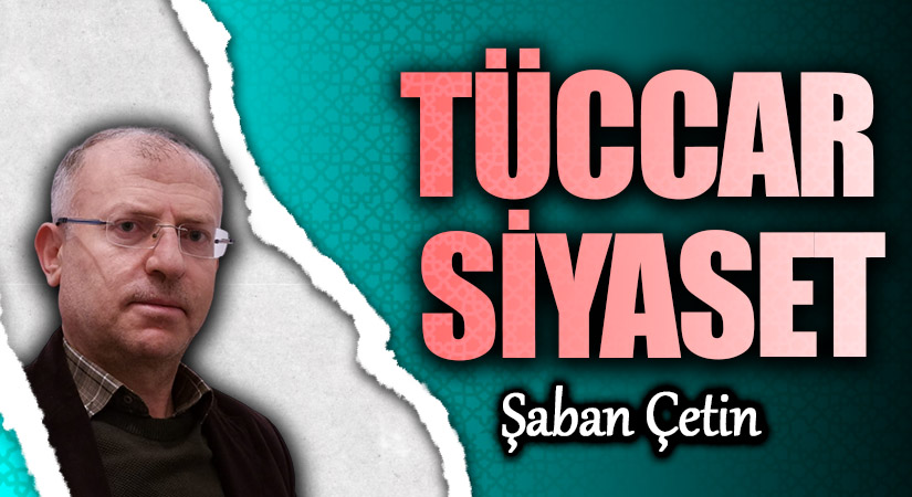 TÜCCAR SİYASET