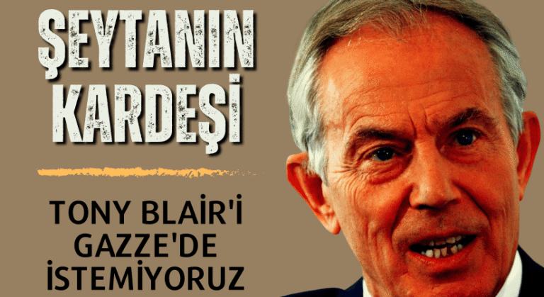 Hamas: “Şeytanın Kardeşi Tony Blair’i Gazze’de İstemiyoruz”