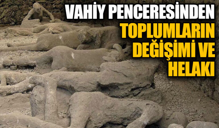 Toplumların Değişimi ve Helakı