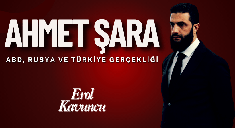SURİYE AHMET ŞARA; ABD, RUSYA VE TÜRKİYE GERÇEKLİĞİ!