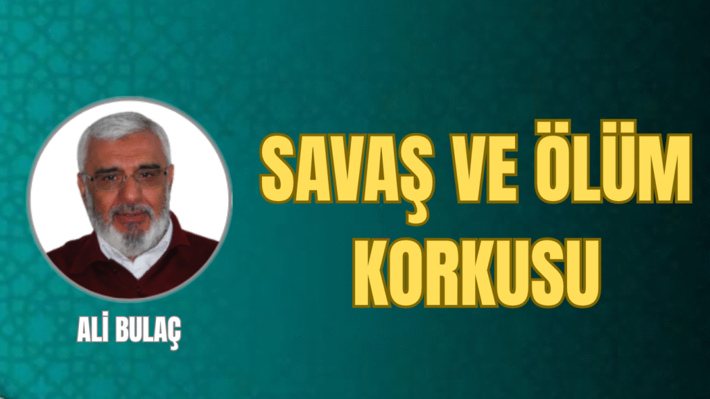 Savaş ve Ölüm Korkusu