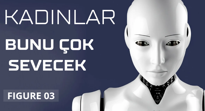 Figure AI, Gelişmiş İnsansı Robotu Figure 03’ü Tanıttı!