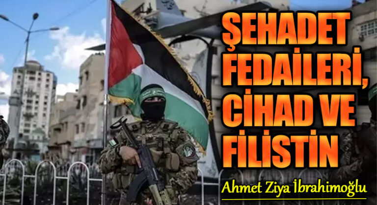 ŞEHADET FEDAİLERİ, CİHAD VE FİLİSTİN