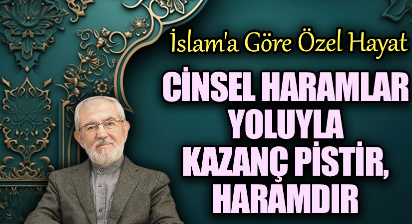 Cinsel Haramlar Yoluyla Kazanç Pistir, Haramdır