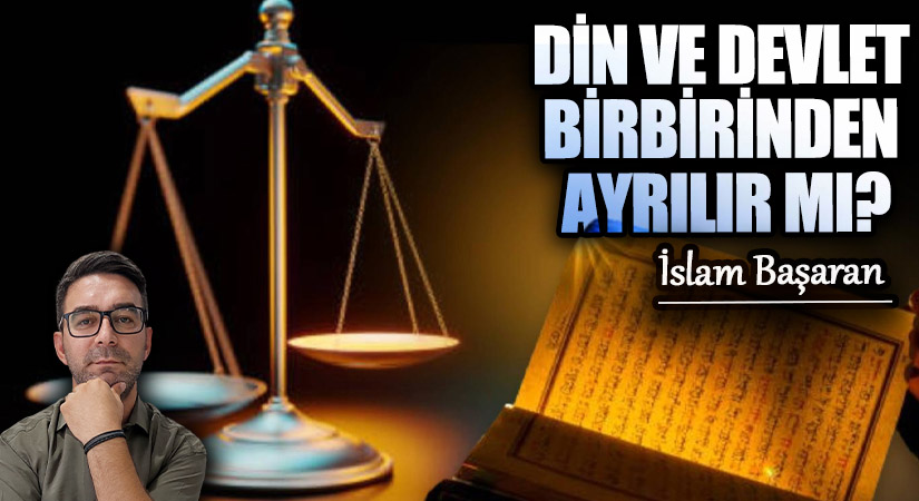 DİN VE DEVLET BİRBİRİNDEN AYRILIR MI?