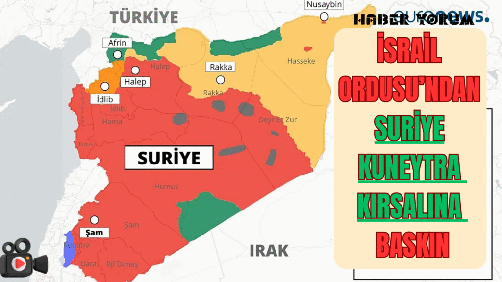 İsrail Ordusu’ndan Suriye Kuneytra Kırsalına Baskın