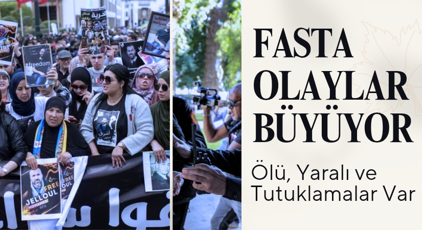 Fas’ta hükümet karşıtı protestolar şiddetlendi