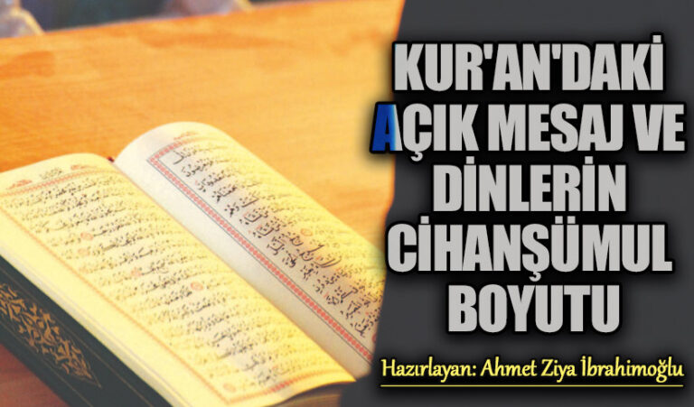 Kur’ân’daki Açık Mesaj ve Dinlerin Cihanşümul Boyutu
