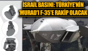 İsrail Basını İtiraf Etti: Türkiye’nin MURAD Radarı F-35’e Meydan Okuyor!