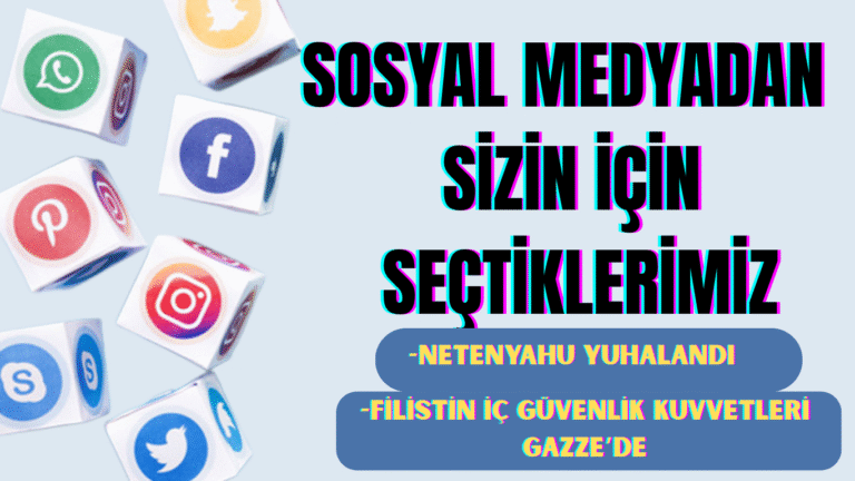 SOSYAL MEDYADAN SİZİN İÇİN SEÇTİKLERİMİZ