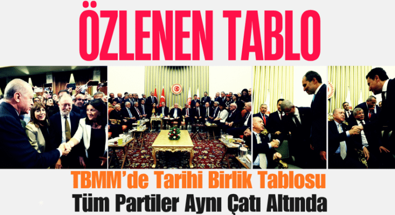 TBMM’de Tarihi Özlenen Birlik Tablosu