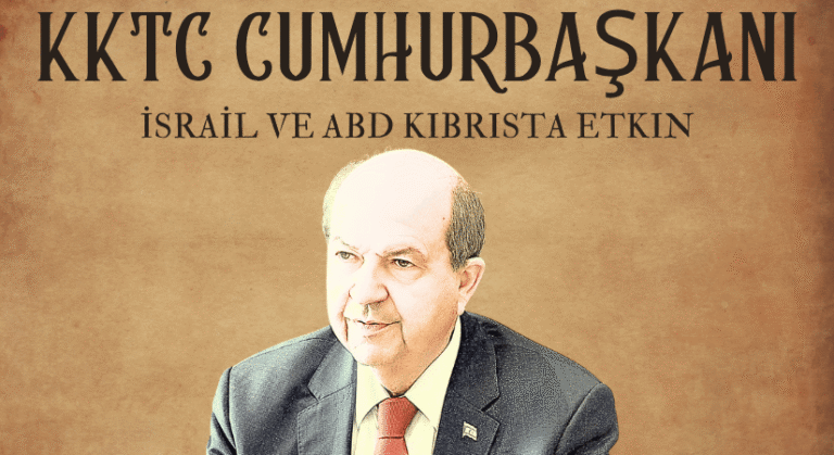 Ersin Tatar: Artık İsrail ve ABD Kıbrısta Etkin