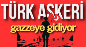 TÜRK ASKERİ EKİM SONUNDA GAZZE’DE OLABİLİR