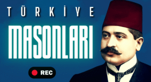 Türkiyede’ki Masonların Amacı Neydi?