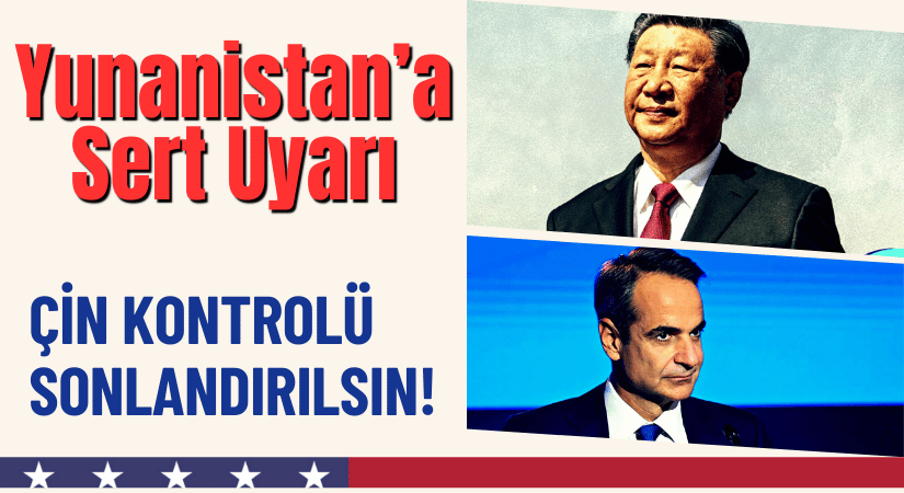 ABD’den Yunanistan’a Sert Uyarı