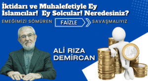 EMEĞİMİZİ SÖMÜREN FAİZLE SAVAŞMALIYIZ