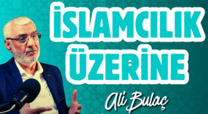 İslamcılık Üzerine