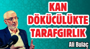 Kan Dökücülükte Tarafgirlik