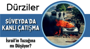 Dürziler: İsrail’in kirli Oyununun Bir Parçası