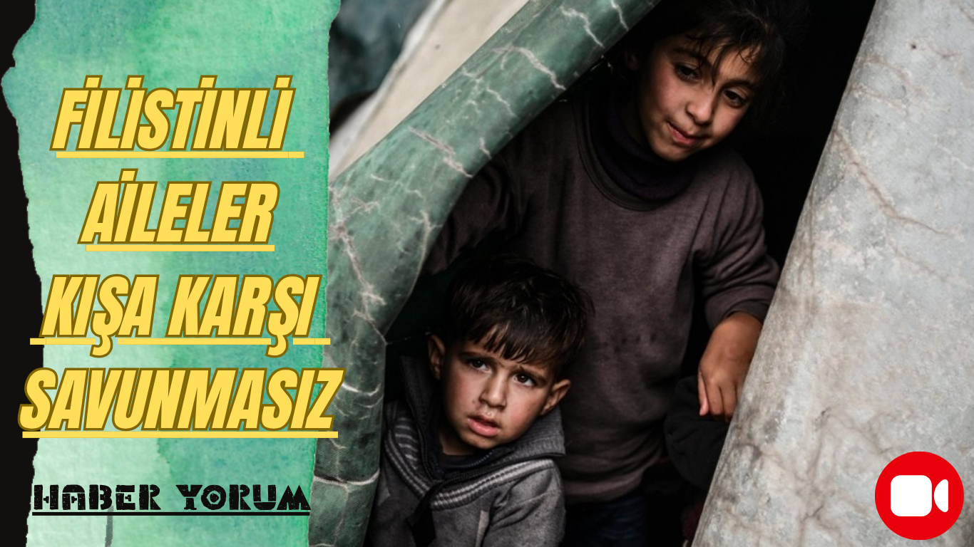 Filistinli Aileler Kışa Karşı Savunmasız