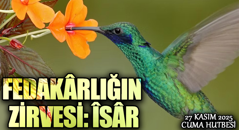FEDAKÂRLIĞIN ZİRVESİ: ÎSÂR