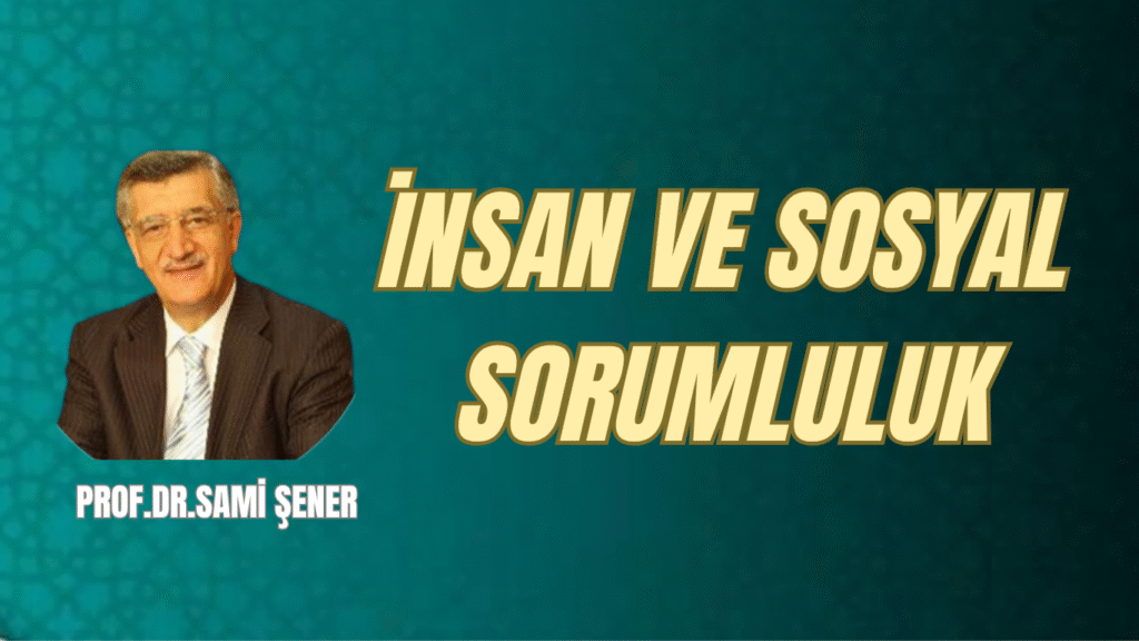 İnsan ve Sosyal Sorumluluk