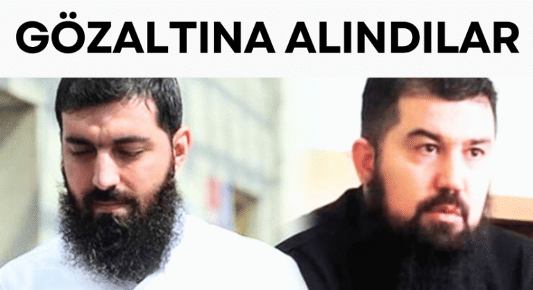 Ebu Hanzala ve Ebu Haris Gözaltına Alındı
