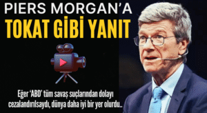 Piers Morgan’a Jeffrey Sachs’tan Sert Çıkış