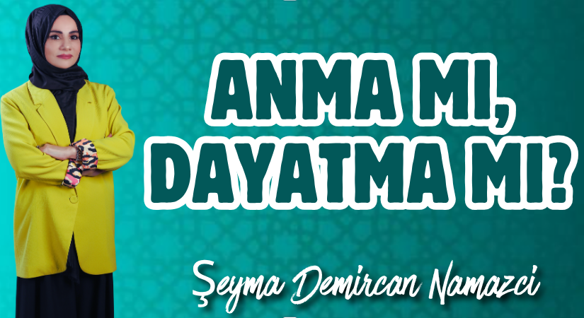 Anma mı, Dayatma mı?