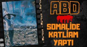 Amerika Birleşik Devletleri: Somalide Katliam Yaptı