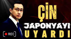 Çin’den Japonya’ya Sert Uyarı