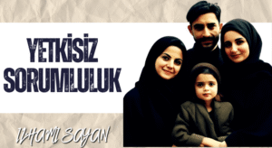 YETKİSİZ SORUMLULUK