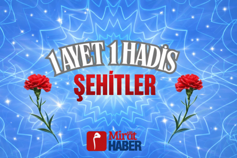 1 AYET 1 HADİS “ŞEHİTLER”