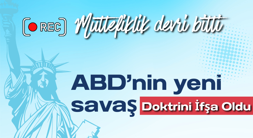 ABD’nin 2025 Ulusal Güvenlik Stratejisi