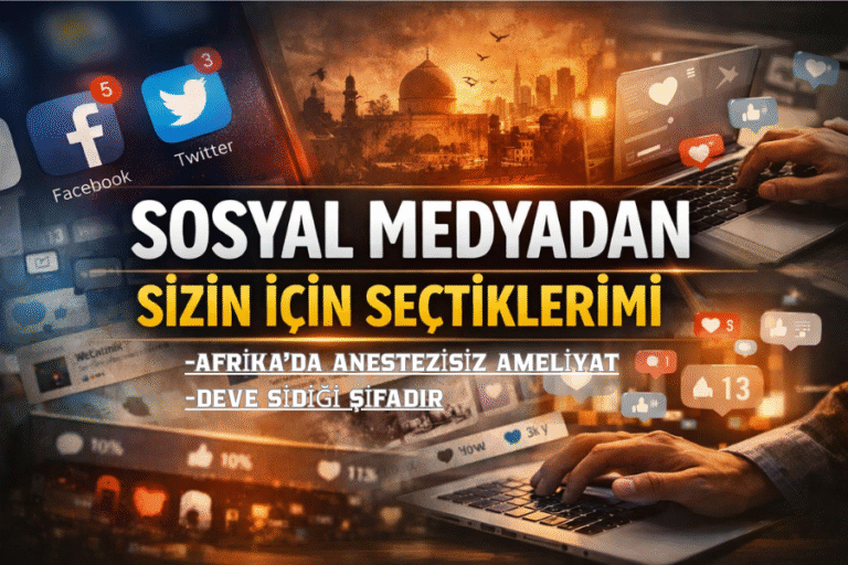 SOSYAL MEDYADAN SİZİN İÇİN SEÇTİKLERİMİZ