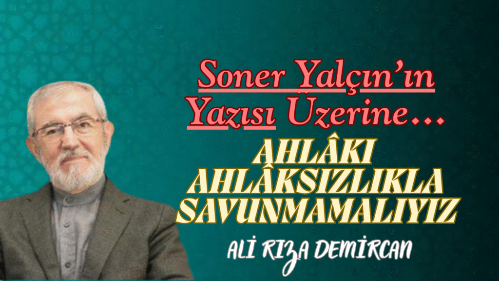 Soner Yalçın’ın  Yazısı Üzerine…