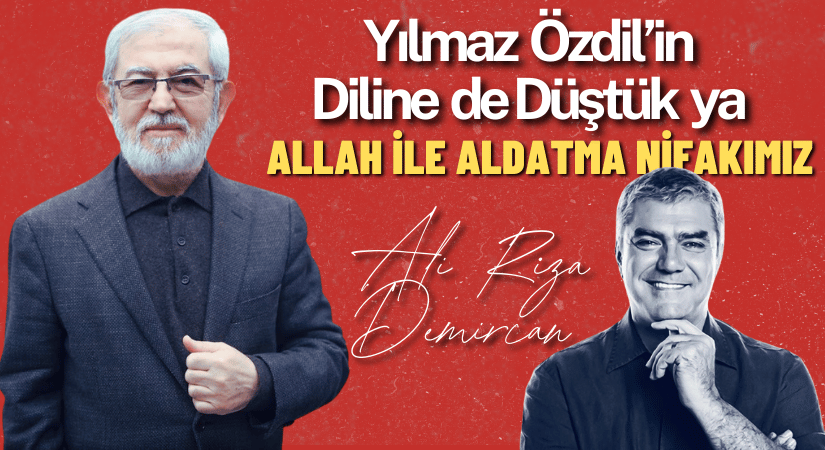 ALLAH İLE ALDATMA NİFAKIMIZ