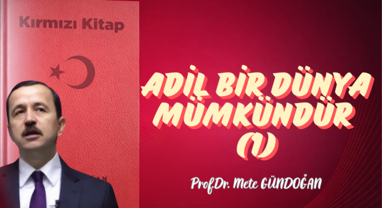 Adil Bir Dünya Mümkündür (1)