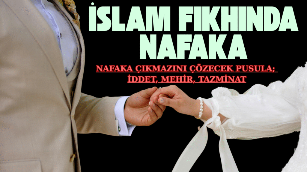İSLAM FIKHINDA NAFAKA