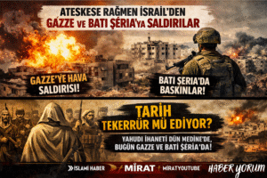 Ateşkese Rağmen İsrail Gazze ve Batı Şeria’ya Saldırılara Devam Ediyor