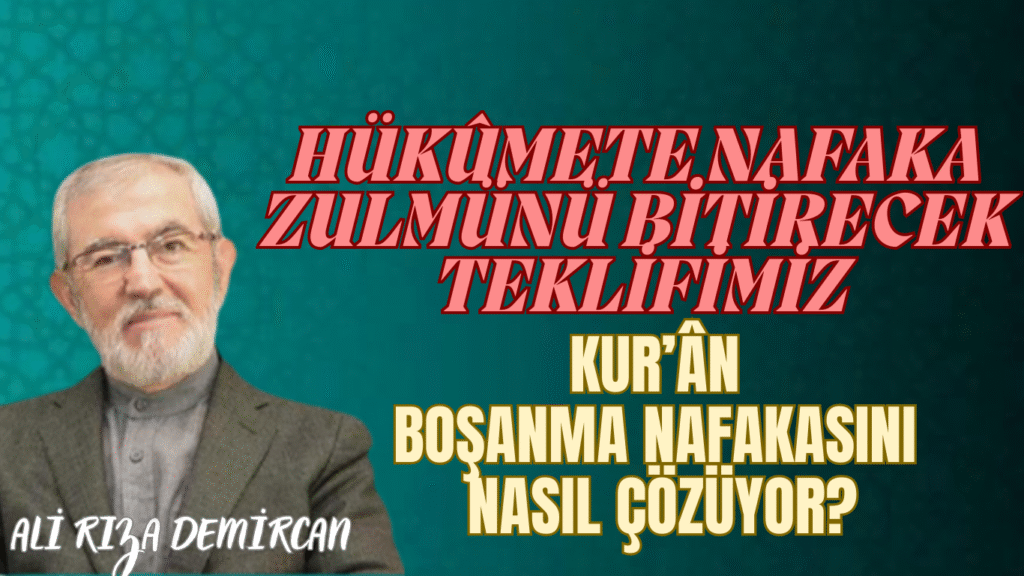 Hükûmete Nafaka Zulmünü Bitirecek Teklifimiz