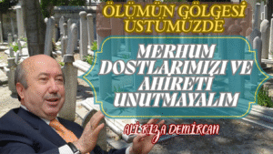 Ölümün Gölgesi Üstümüzde