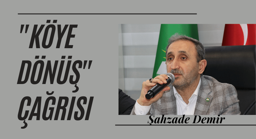 HÜDA PAR’DAN Köye Dönüş Çağrısı