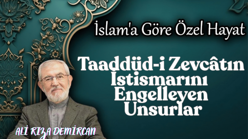 Taaddüd‐i Zevcâtın İstismarını Engelleyen Unsurlar