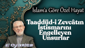 Taaddüd‐i Zevcâtın İstismarını Engelleyen Unsurlar