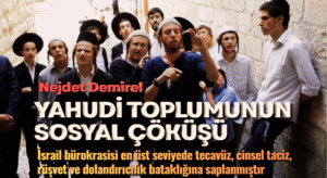 YAHUDİ TOPLUMUNUN SOSYAL ÇÖKÜŞÜ