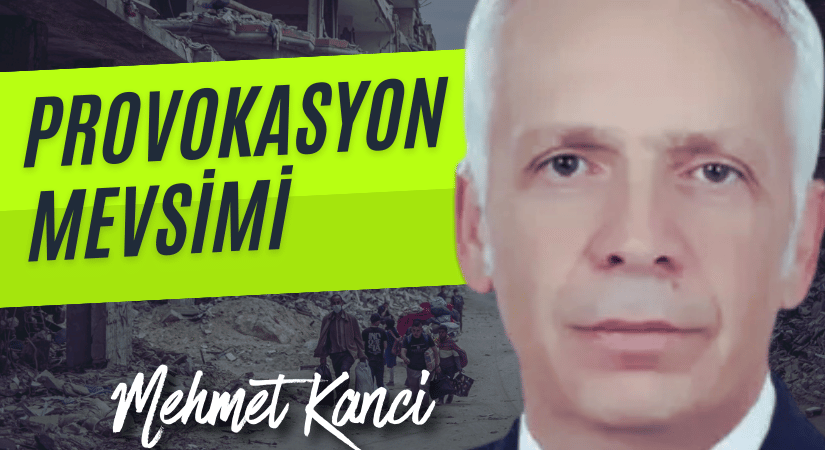 Provokasyon Mevsimi ve Sisli Ufuklar