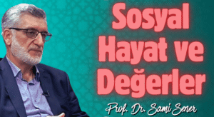 Sosyal Hayat ve Değerler