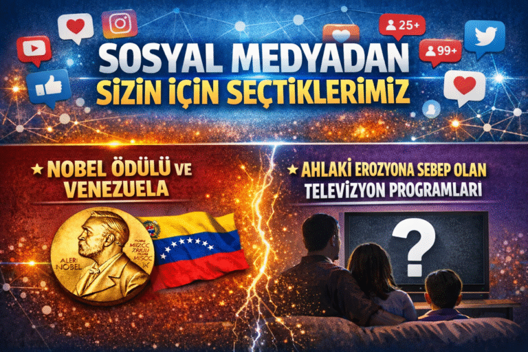 SOSYAL MEDYADAN SİZİN İÇİN SEÇTİKLERİMİZ